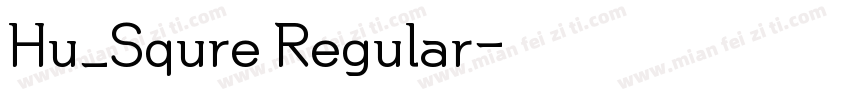 Hu_Squre Regular字体转换